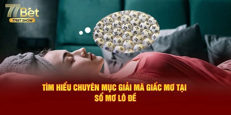 Vì sao cần giải mộng lô đề?