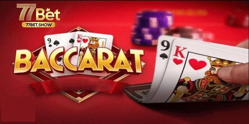 Cập nhật quy luật và cách chơi Baccarat mới nhất 2025