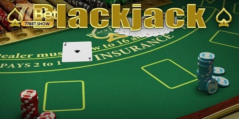 Sơ lược về siêu phẩm Blackjack trực tuyến thú vị