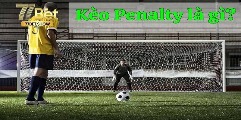 Các hình thức dự đoán penalty bạn cần biết