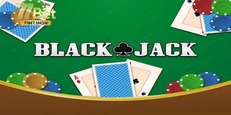 Bí quyết tham gia Blackjack thắng lớn từ cao thủ