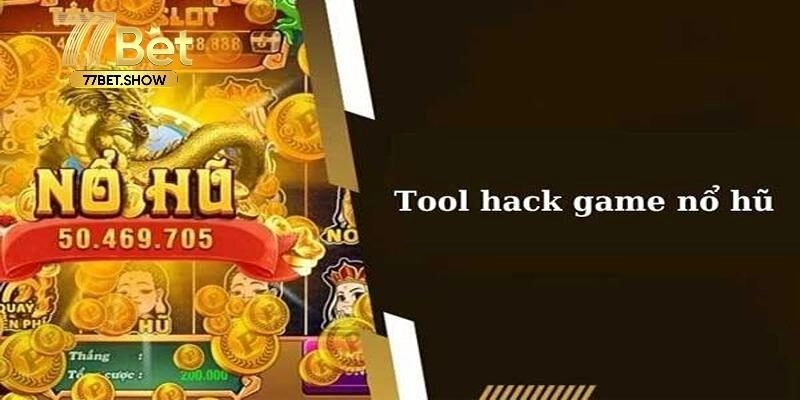 tool hack nổ hũ