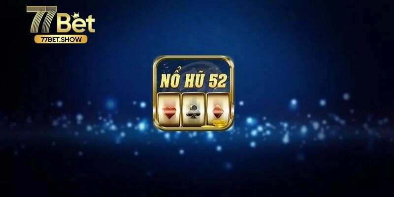 nổ hũ 52,