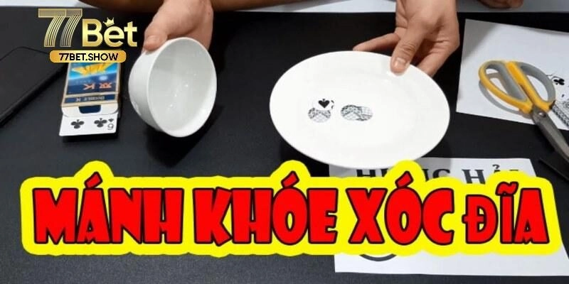 Tổng quan về hình thức xóc đĩa bịp